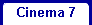 Cinema 7