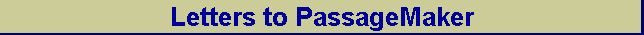 Letters to PassageMaker