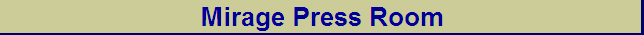Mirage Press Room