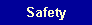 Safety